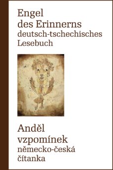 Engel des Erinnerns / Anděl vzpomínek (německo-česká čítanka)