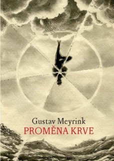 Proměna krve, G. Meyrink