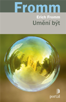 Umění být, E. Fromm