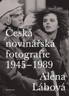 Česká novinářská fotografie 1945-1989, A. Lábová