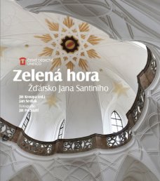 Zelená hora. Žďársko Jana Santiniho