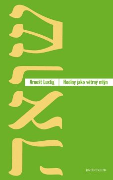 Hodiny jako větrný mlýn, A. Lustig