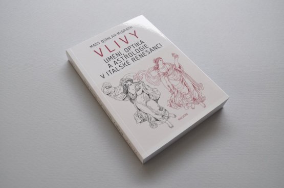 Vlivy: Umění, optika a astrologie v italské renesanci