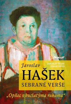 Jaroslav Hašek - Sebrané verše