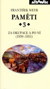 Paměti 3 - Za okupace a po ní (1939-1951)