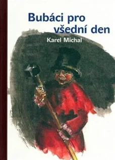 Bubáci pro všední den, K. Michal