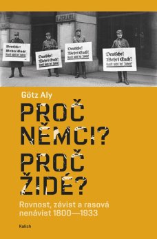 Proč Němci? Proč Židé?, G. Aly