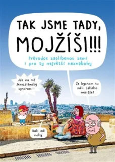 Tak jsme tady, Mojžíši
