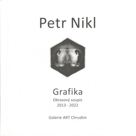 Petr Nikl - Grafika - Obrazový soupis 2013 - 2022