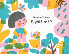 Slyšíš mě?, E. Trukhan (99,-Kč)