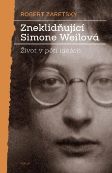 Zneklidňující Simone Weilová, R. Zaretsky