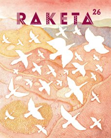 RAKETA 26 / NA KŘÍDLECH PTÁKŮ