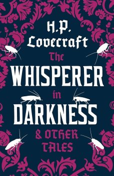 The Wisperer in Darkness & Other Tales