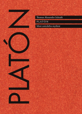 PLATÓN - Mistr antického myšlení