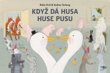 Když dá husa huse pusu