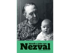 Nezval. Básník a jeho syn, K. Wanatowiczová (dotisk)