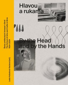 Hlavou a rukama / By the Head and by the Hands