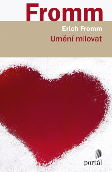 Umění milovat, E. Fromm