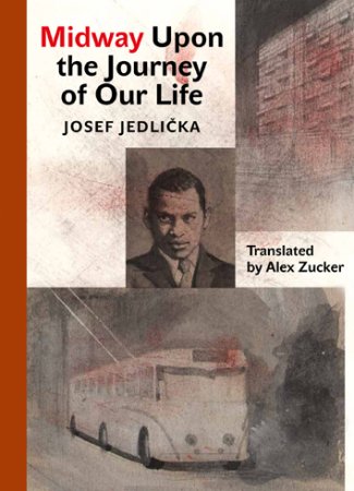 Midway Upon the Journey of Our Life, J. Jedlička