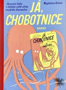 Já, chobotnice