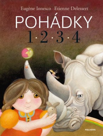 Pohádky 1,2,3,4, E. Ionesco, ilustr. E. Delessert
