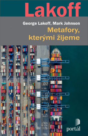 Metafory, kterými žijeme, G. Lakoff, M. Johnson