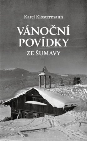 Vánoční povídky ze Šumavy