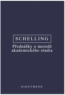 Přednášky o metodě akademického studia - F. W. J. Schelling