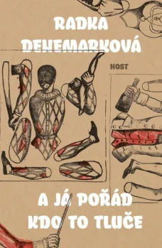 A já pořád kdo to tluče, R. Denemarková