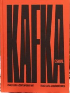 KAFKAesque - katalog                                          F.Kafka & současné umění