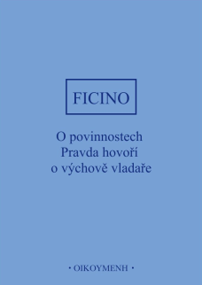 O povinnostech - Pravda hovoří o výchově vladaře
