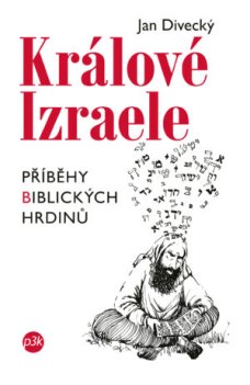 Králové Izraele (Příběhy biblických hrdinů)
