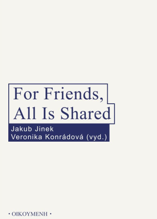 For Friends, All Is Shared