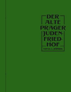Der alte Prager judenfriedhof