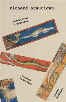 Detektivem v Babylónu, R. Brautigan