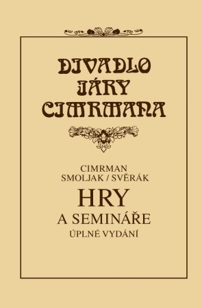 Hry a semináře - Divadlo Járy Cimrmana