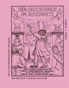 Pan Děsikůň v růžové pavučině, F. von Herzmanovsky-Orlando