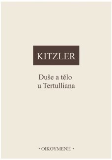 Duše a tělo u Tertulliana - P- Kitzler