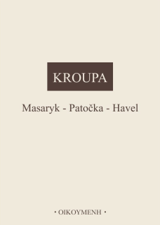 Masaryk - Patočka - Havel
