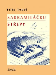 Sakramiláčku střepy