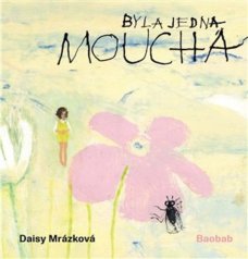 Byla jednou jedna moucha
