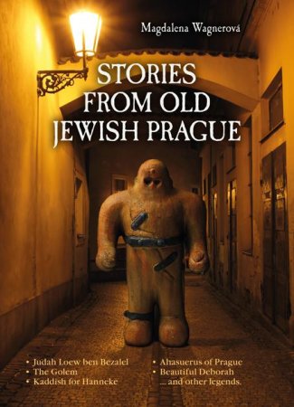 Stories from Old Jewish Prague, M. Wagnerová