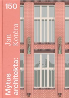 Mýtus architekta: Jan Kotěra 150