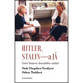 Hitler, Stalin a já: Ústní historie dvacátého století