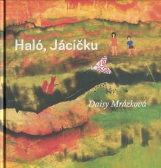 Haló, Jácíčku
