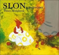 Slon a mravenec (2. vydání)