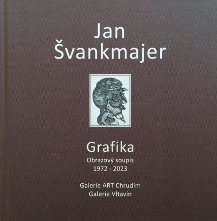 Jan Švankmajer – Grafika: Obrazový soupis 1972 - 2023