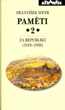 Paměti 2 - Za republiky (1918-1938)